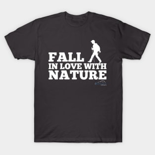 Fall In Love With Nature T-Shirt